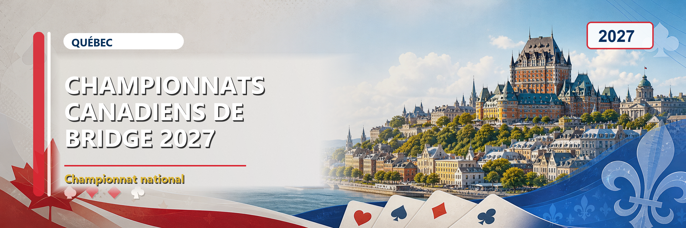 2027 Canadian Bridge Championships banner with Quebec City skyline, playing cards, and Canadian and Quebec visual motifs.